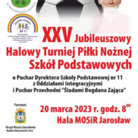 XXV JUBILEUSZOWY HALOWY TURNIEJ PIŁKI NOŻNEJ SZKÓŁ PODSTAWOWYCH – 20.03.2023