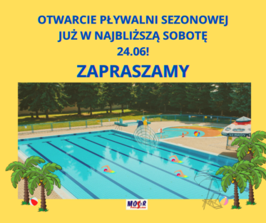 OTWARCIE PŁYWALNI SEZONOWEJ