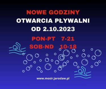 NOWE GODZINY OTWARCIA PŁYWALNI OD 2.10.2023