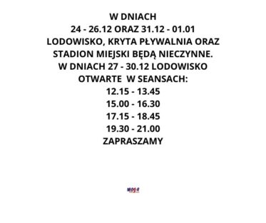 DOSTĘPNOŚĆ OBIEKTÓW SPORTOWYCH MOSiR W OKRESIE ŚWIĄTECZNO-NOWOROCZNYM
