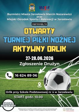 27-28.06 TURNIEJE PIŁKI NOŻNEJ – AKTYWNY ORLIK